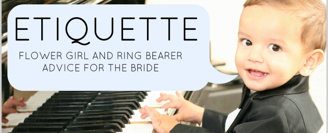 Flower Girl and Ring Bearer Etiquette