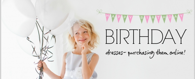 Purchasing Kids Birthday Party Dresses Online