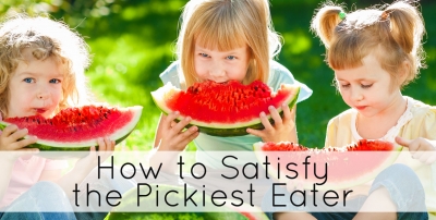 How to satisfy the pickiest eater