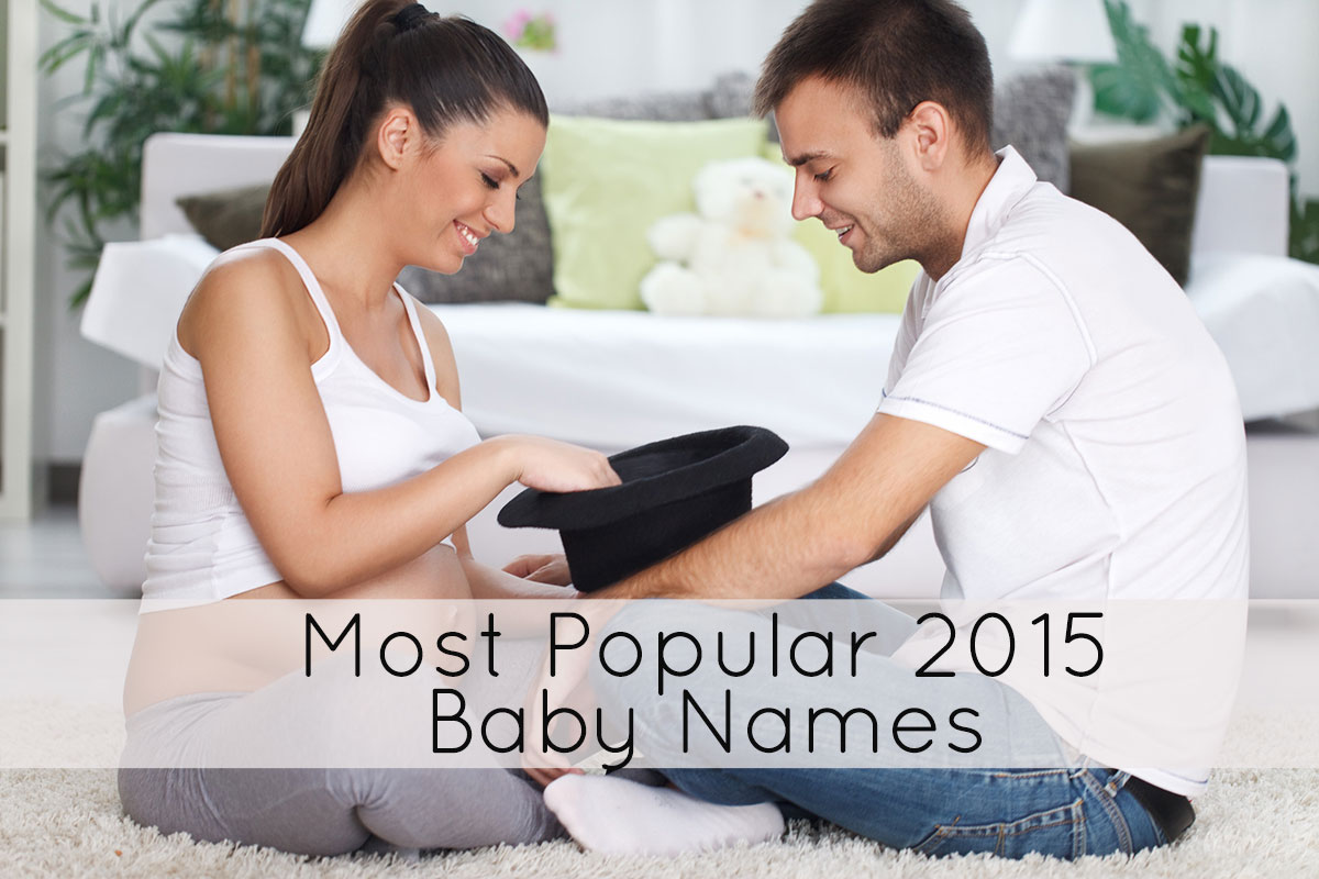Most popular 2015 baby names