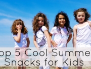 Top 5 Cool Summer Snacks for Kids