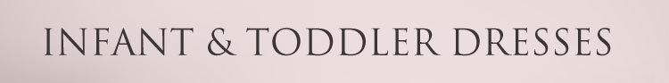 Infants and Toddler Dresses