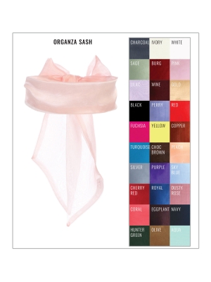 Organza Sash - In Choice of Color